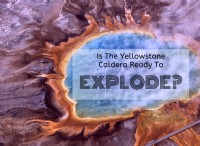 Το υπερηφαίστειο Yellowstone μπορεί να φυσά πιο γρήγορα από ό,τι νομίζαμε 